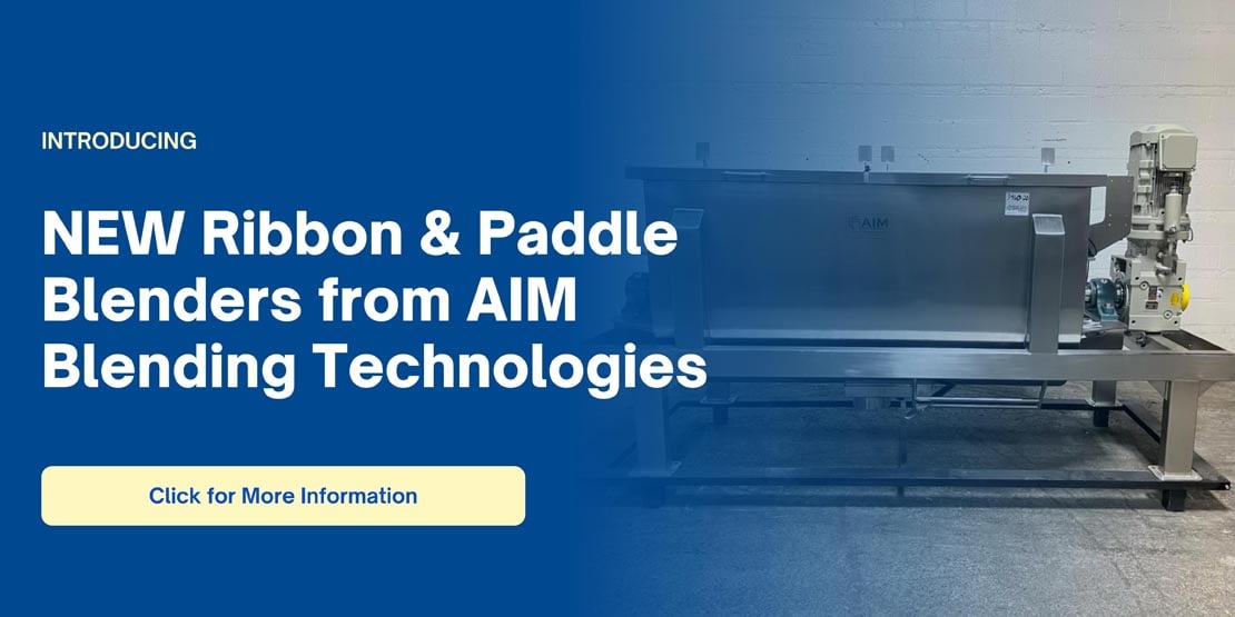 Introducing NEW Ribbon & Paddle Blenders from AIM Blending Technologies
